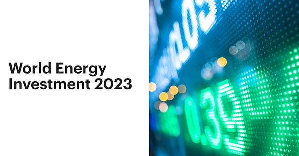 World Energy Investment 2023